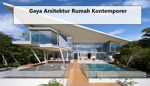 Gaya Arsitektur Rumah Kontemporer